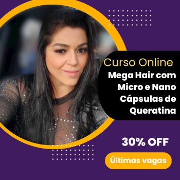 Curso de Mega Hair com Micro e Nano Cápsulas de Queratina